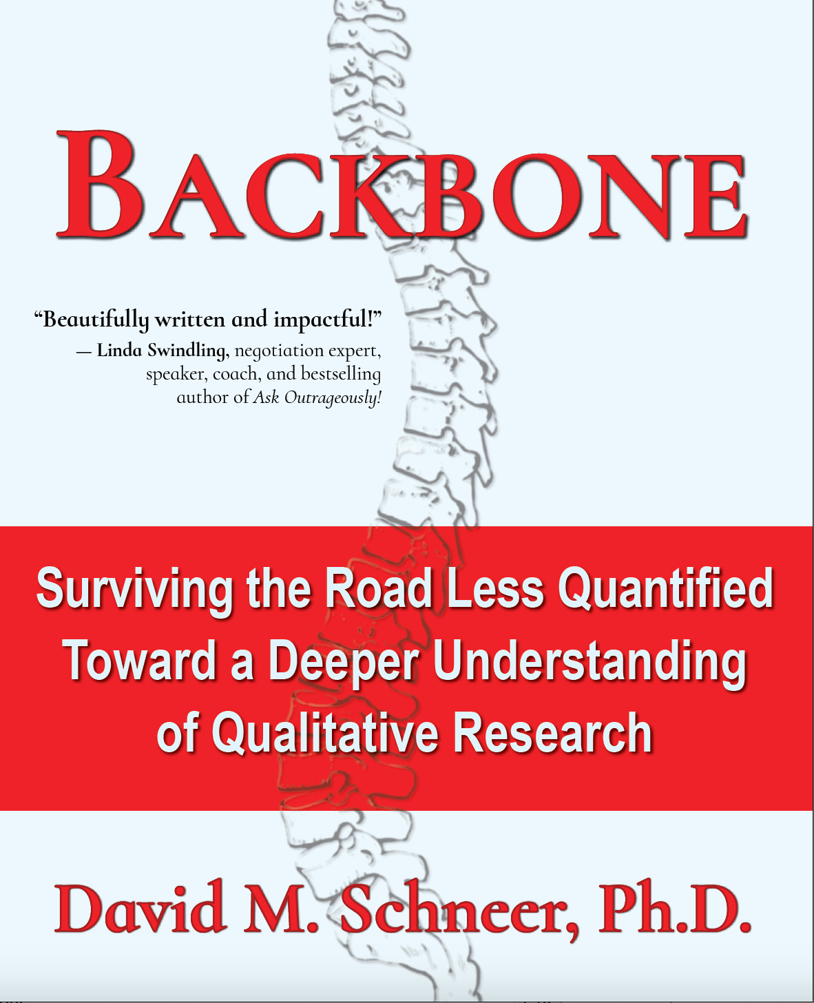 Amazon bestseller, "Backbone: Surviving the Road Less Quantified," by David M. Schneer, Offers Groundbreaking Insight In The Use of Body Language And AI In Research Amazon bestseller, "Backbone: Surviving the Road Less Quantified," by David M. Schneer, Offers Groundbreaking Insight In The Use of Body Language And AI In Research