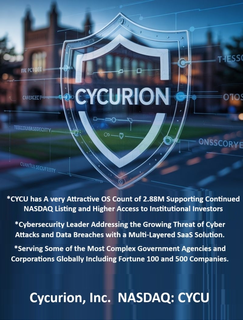 $112 Million Backlog, AI-Driven Acquisitions, Expanding Recurring Revenue, and Government-Grade Cybersecurity Momentum Position Cycurion, Inc. (NASDAQ: CYCU) for Accelerated Growth $112 Million Backlog, AI-Driven Acquisitions, Expanding Recurring Revenue, and Government-Grade Cybersecurity Momentum Position Cycurion, Inc. (NASDAQ: CYCU) for Accelerated Growth