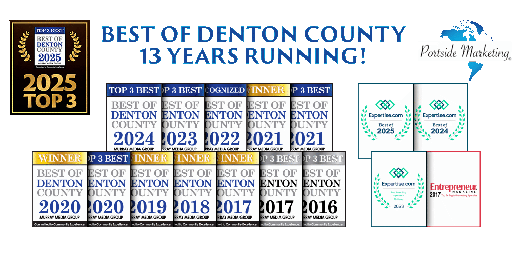 Awards won by Portside Marketing, a website design and search engine optimization marketing company in the Dallas Fort Worth area.