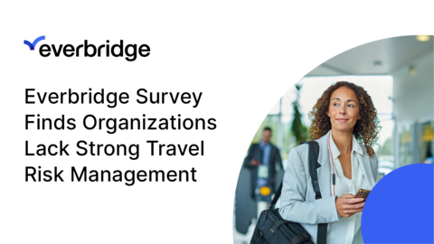 Everbridge Research Finds Only One-Quarter of Surveyed Organizations Have Solid Travel Risk Management Program (Photo: Business Wire)