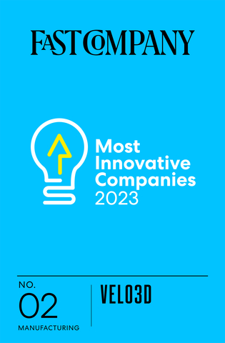 Fast Company names Velo3D as one of the World’s Most Innovative Companies in Manufacturing for 2023 (Graphic: Business Wire)