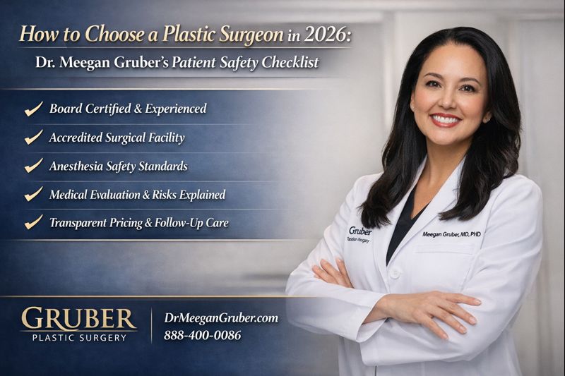 How to Choose a Plastic Surgeon in 2026: Dr. Meegan Gruber, MD, PhD Releases a Tampa Bay Patient Safety Checklist