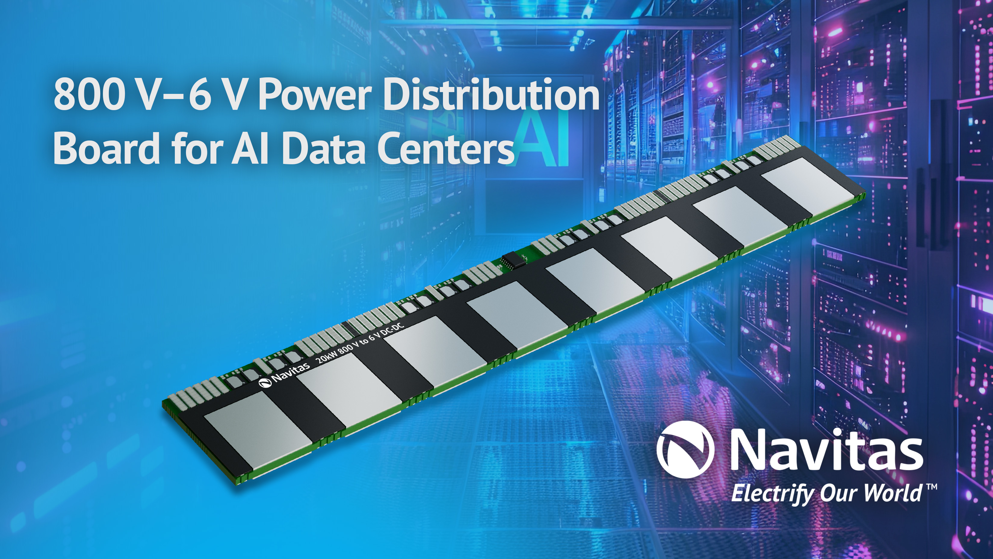 Navitas Debuts Revolutionary 800 V–6 V Power Delivery Board at NVIDIA ...