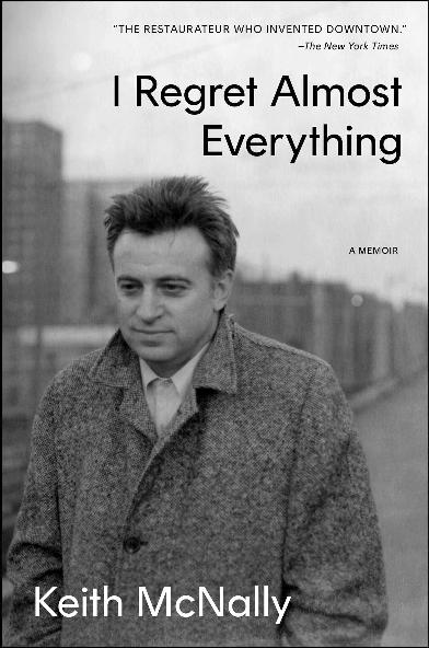 This cover image released by Gallery Books shows "I Regret Almost Everything" by Keith McNally. (Gallery Books via AP)